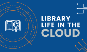 library life in the cloud